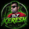 DJ KERESH