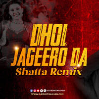 Dhol Jageero Da (Shatta Remix) Dj Rohit Makhan by Dj Rohit Makhan