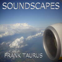 Soundscapes by Frank Taurus
