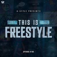 A-Style presents This Is Freestyle EP165 @ REALHARDSTYLE.NL 25.03.2020 by A-Style - Harder Styles DJ