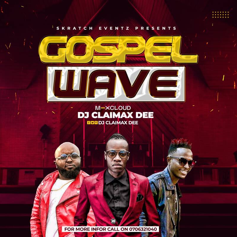 Gospel Wave - Dj Claimax Dee