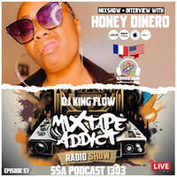 Scientific Sound 1303 is Mixtape Addict 57 by DJ King Flow with Honey Dinero. by Scientific Sound Asia Radio