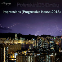 0712AS : Potemkin(DS)Dmitry - impressions (Progressive House 2013) preview by Soundwaves