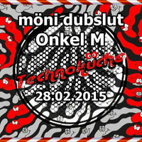 #0020 Onkel M Live @ Die Technoküche (28.02.2015) by Onkel M (official)