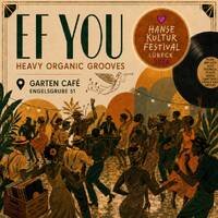 Ef You - Heavy Organic Grooves (Hansekulturfestival Lübeck 2026) by Ef You