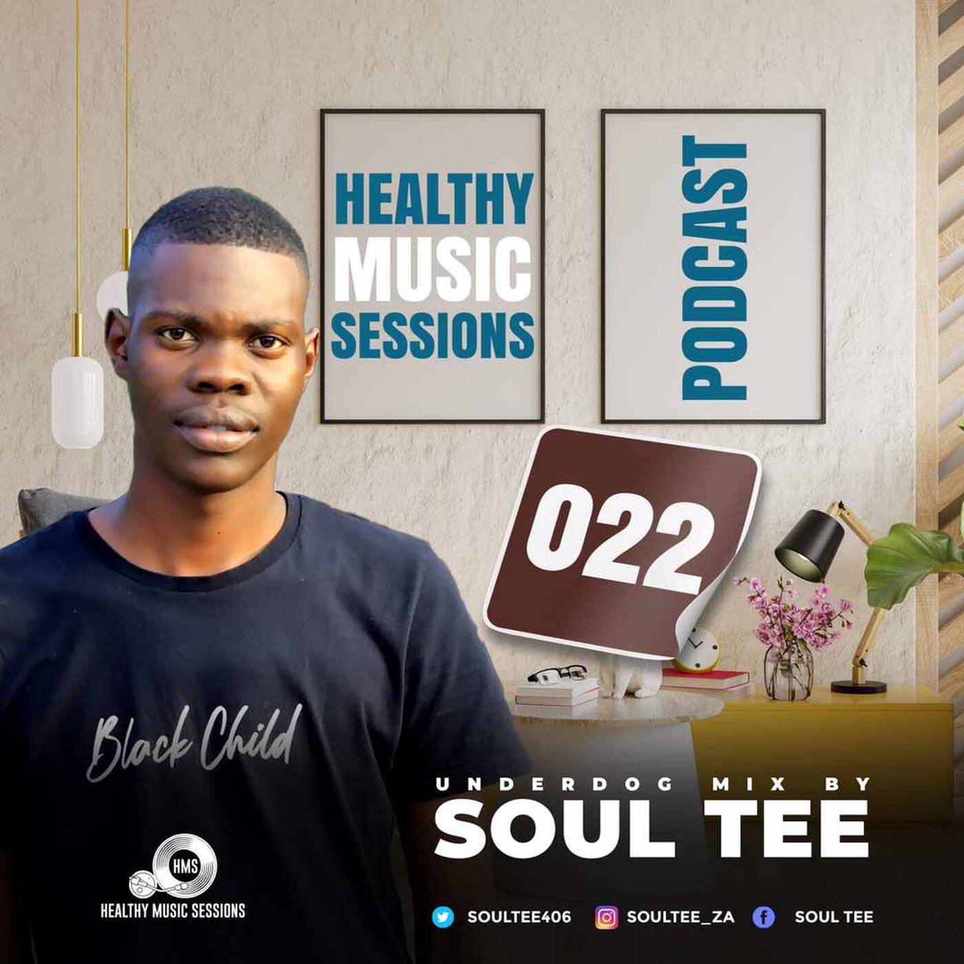 Healthy Music Sessions Podcast 022(Underdog Mix)by Soul Tee episode artwork