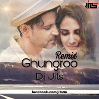 Ghungroo (Remix) - Dj Jits by DJ JITS