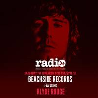 Beachside Records Radioshow Episode # 016 by Clyde Rouge by Beachside Records