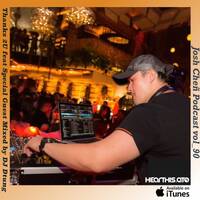 Podcast vol.90 - Thanks 2U feat Special Guest Mixed by DJ Dtung by Josh Cheñ