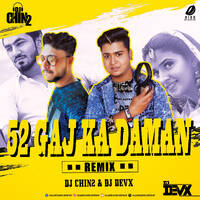 52 Gaj Ka Daman (Remix) - DJ Chin2 &amp; DJ DevX by All Indian DJs Drive