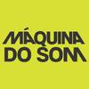 M&aacute;quina do Som