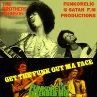 Brothers Johnson - Get The Funk Out Ma Face (Funkorelic Extended Mix) (9.03) by Funkorelic