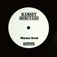 Mama Soul ( Ramsey Hercules Edit ) by Ramsey Hercules