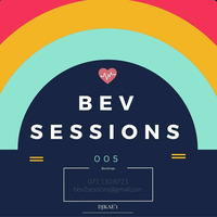 djKAE'1 - BevSessions 005 by BEV SESSIONS