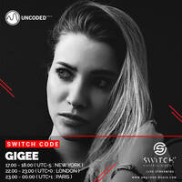 SWITCH CODE #EP333 - Gigee by Switch Code by Switch Entertainment