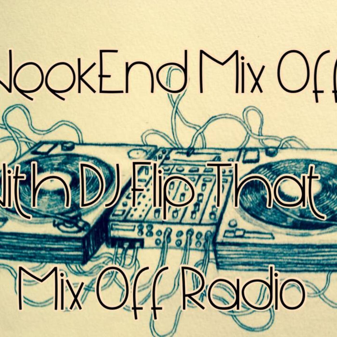 WeekEnd Mix Off 7_12_24 (DJ Mix Show ) MusicVariety_OpenFormat episode artwork