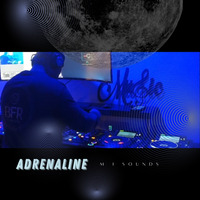 M I Sounds - Adrenaline by Deep and Soulful Sessions