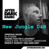 R Hawk - Xpresha Show - 27 Sep 2026 [New Jungle D&amp;B] by DJ R-Hawk