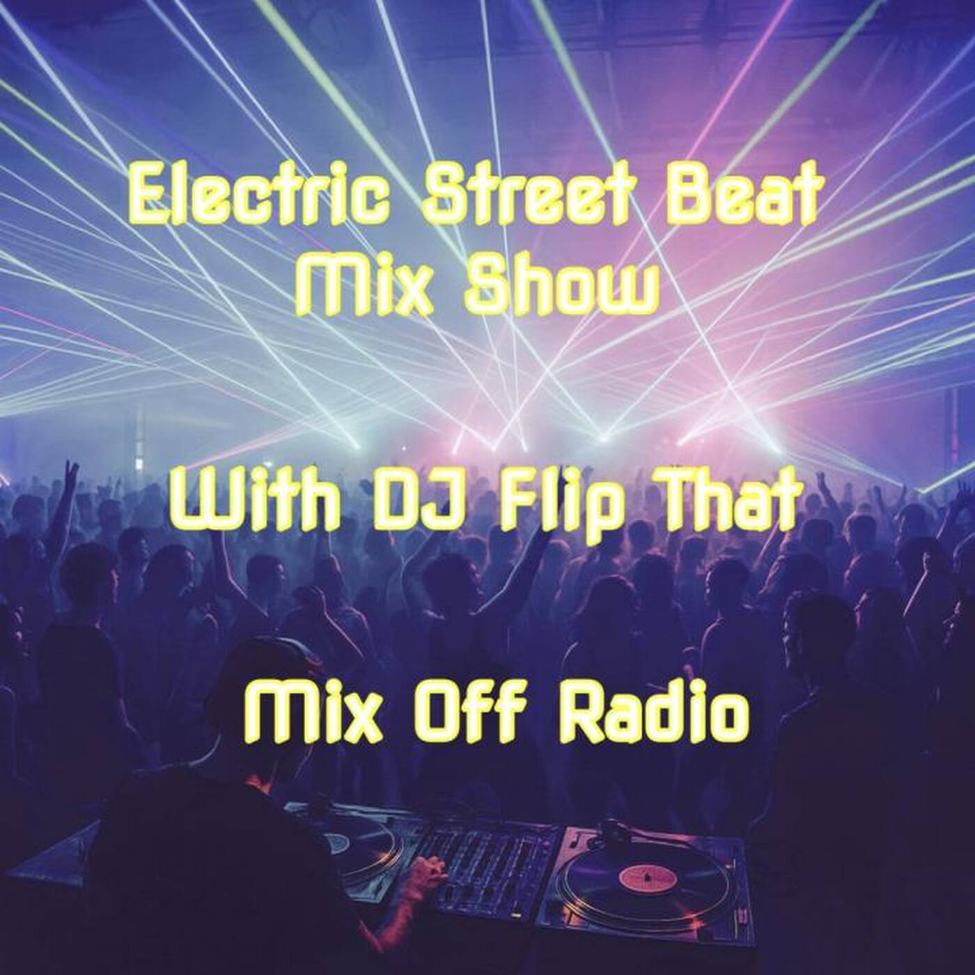 Electric Street Beat MixShow 6_16_25 (DJ Mix) NewHouseMusic_ElectronicMusic episode artwork