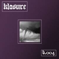 b.004 by klosure music group