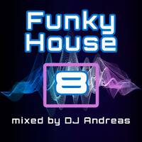 FUNKY HOUSE Party 8 by DJ Andreas