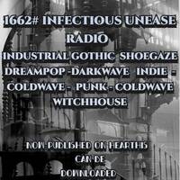 1662# Infectious Unease Radio (USA)28-12-25 &amp; (Australia) 30-12-25- Gothic – Shoegaze – Dreampop – Darkwave – Indie –Punk – Coldwave – Indie Rock - Neoclassical, Ethereal by INFECTIOUS UNEASE RADIO & SUBTERRANEAN ZONE RADIO info@infectiousuneaseradio.com