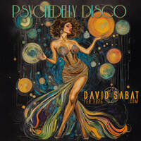 Psychedelly Disco (Feb 2025) by David Sabat
