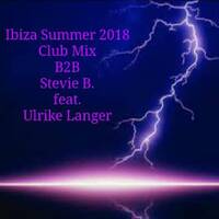 Ibiza Summer 2018 Club Mix By Stevie B. feat. Ulrike Langer by Stephan Breuer