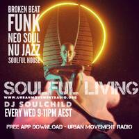 Soulful Living Radio Show - Soulchild (Wed 22 Aug 2018) by Urban Movement Radio