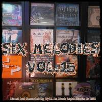 Six Melodies Vol.15 by Dj~M...