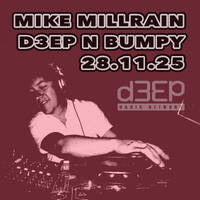 D3EP N BUMPY - 28.11.25 by deepnbumpy