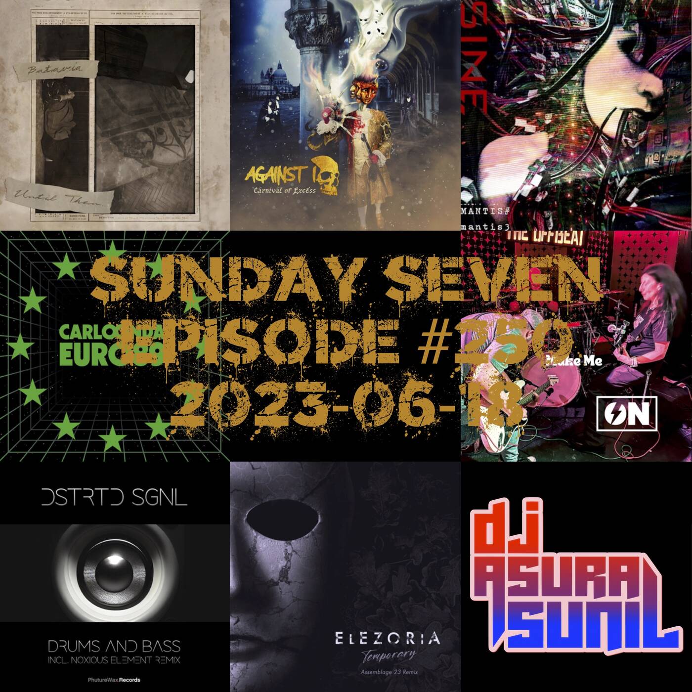 DJ AsuraSunil's Sunday Seven Mixshow #250 - 20230618 episode artwork