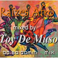 Raízes Afro Mixed by Toy De Muso by Toy De Muso