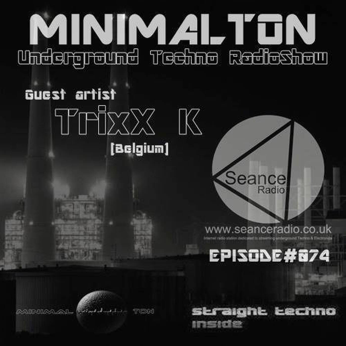 TrixX K @ Episode #074 Minimalton RadioShow At Seance Radio [UK].mp3 episode artwork