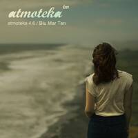Blu Mar Ten — atmoteka 4.6 by 12edit