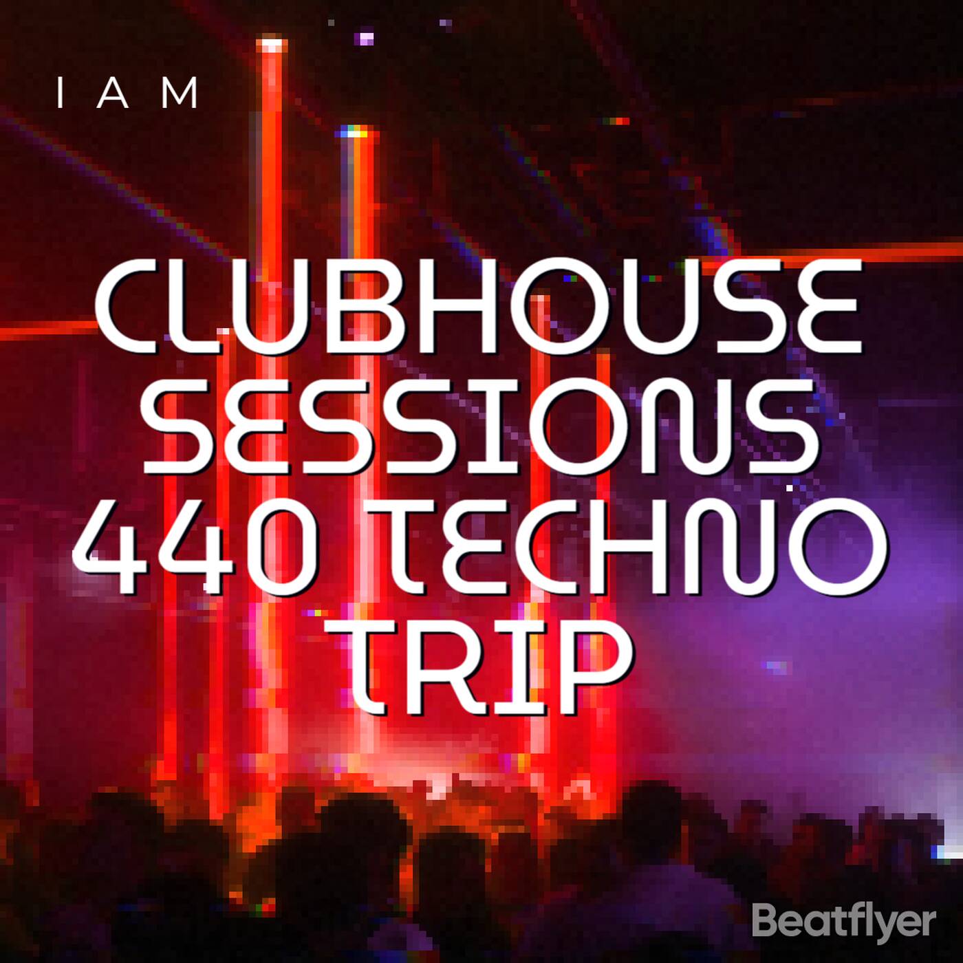 CLUBHOUSE SESSIONS 440 TECHNO TRIP — Techno Music  cover