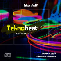 Teknobeat Remixes 4 - Dj Eduardo AP by Duduka AP