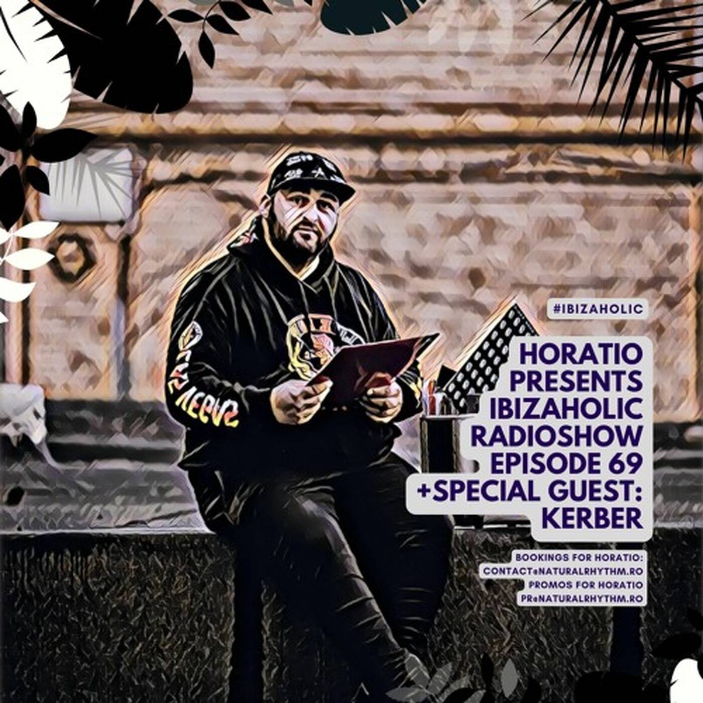 HORATIO PRESENTS IBIZAHOLIC 69 + SPECIAL GUEST KERBER episode artwork