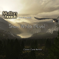 Muttonheads feat. Eden Martin - Snow White (Alive) (Casey Core Remix) by Casey Core