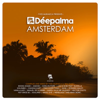 Déepalma Amsterdam (Afterhour & Lazy Afternoon incl. Booka Shade, Hot Since 82, Kolombo, andhim,...)
