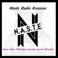 Rashlow Dj Set on Naste Radio 72 by Rashlow  (Official