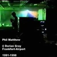 Dorian Gray Gr.Club Frankfurt Airport, Saturday 9pm 1993 - Warmup - Mixed by Phil Matthew by Orphilus