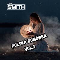 POLSKA DOMÓWKA VOL.3 by DJ SMITH by Dj Smith