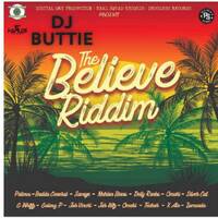 The Believe Riddim by Dj Buttie