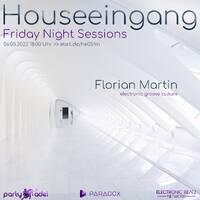 Florian Martin @ Houseeingang (06.05.2022) by Electronic Beatz Network