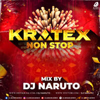 Kratex Nonstop - DJ Naruto by All Indian DJs Drive