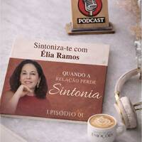 "Sintoniza-te" com Élia Ramos, Terapeuta Familiar e de Casal  by Rádio Gilão - Tavira