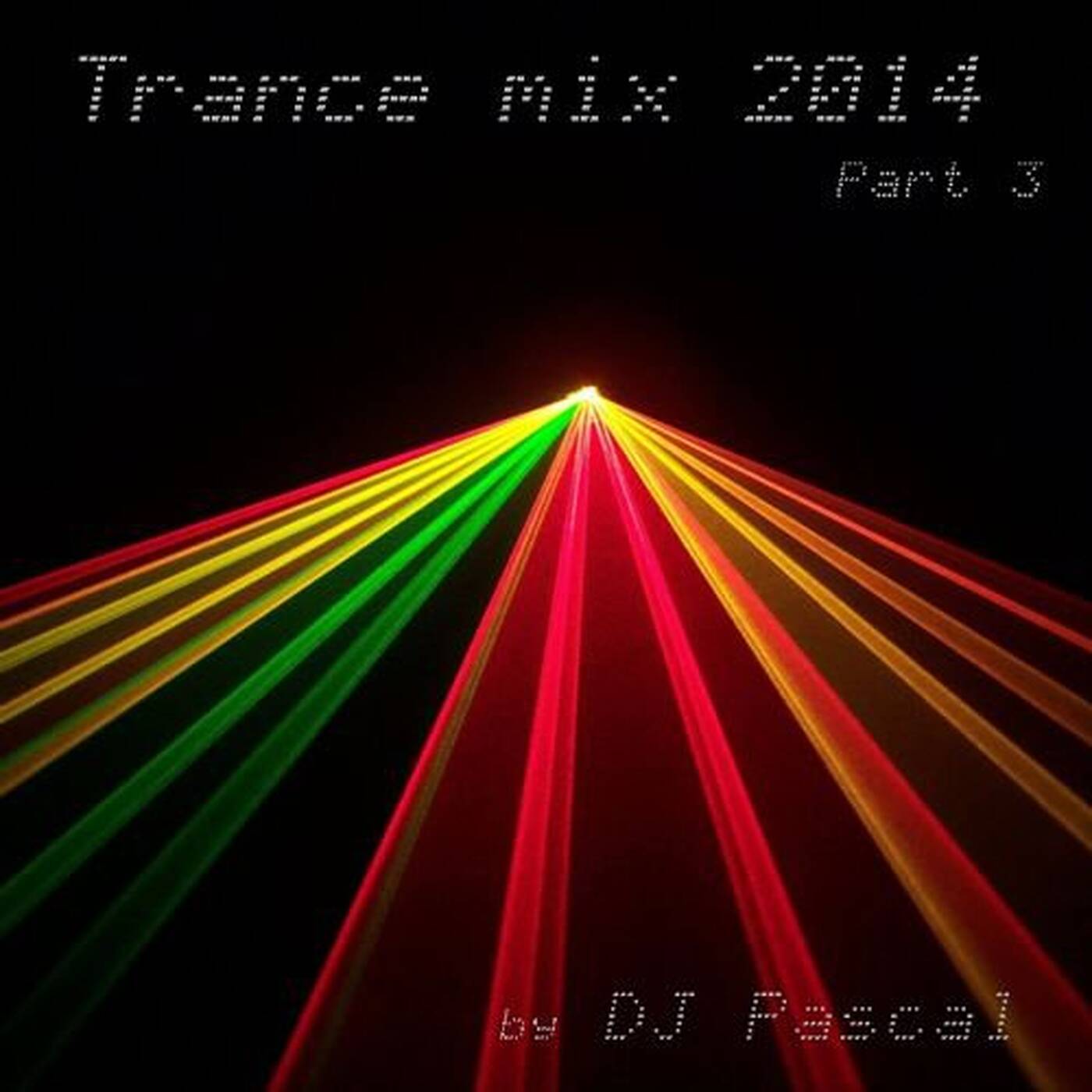 Trance Mix 2014 Part 3 episode artwork