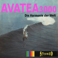 AVATEA3000 - Die Harmonie Der Welt
