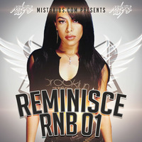 Mista Bibs - #ReminisceRnB Episode 1 (Throwback R&amp;B &amp; Hip Hop) by Mista Bibs